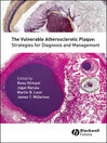 The Vulnerable Atherosclerotic Plaque The Vulnerable Atherosclerotic Plaque